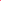 Bubble gum pink